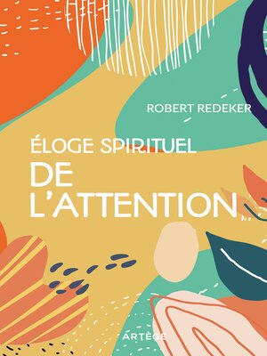 cover image of Eloge spirituel de l'attention